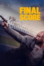 Nonton film Final Score (2018) terbaru di Dutamovie21 Nonton film Final Score (2018) terbaru di Dutamovie21