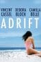 Nonton film Adrift (À Deriva) (2009) terbaru di Dutamovie21 Nonton film Adrift (À Deriva) (2009) terbaru di Dutamovie21