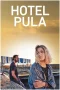 Nonton film Hotel Pula (2023) terbaru di Dutamovie21 Nonton film Hotel Pula (2023) terbaru di Dutamovie21