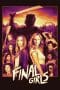 Nonton film The Final Girls (2015) terbaru di Dutamovie21 Nonton film The Final Girls (2015) terbaru di Dutamovie21