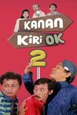 Nonton film Kanan Kiri OK II (1989) terbaru di Dutamovie21 Nonton film Kanan Kiri OK II (1989) terbaru di Dutamovie21
