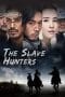 Nonton film The Slave Hunters (2010) terbaru di Dutamovie21 Nonton film The Slave Hunters (2010) terbaru di Dutamovie21