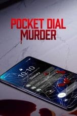 Nonton film Pocket Dial Murder (2023) terbaru di Dutamovie21 Nonton film Pocket Dial Murder (2023) terbaru di Dutamovie21