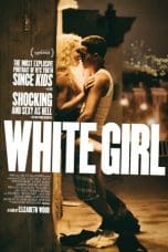 Nonton film White Girl (2016) terbaru di Dutamovie21 Nonton film White Girl (2016) terbaru di Dutamovie21