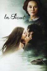Nonton film In Secret (2013) terbaru di Dutamovie21 Nonton film In Secret (2013) terbaru di Dutamovie21