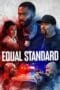 Nonton film Equal Standard (2020) terbaru di Dutamovie21 Nonton film Equal Standard (2020) terbaru di Dutamovie21