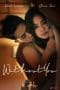 Nonton film Without You (2023) terbaru di Dutamovie21 Nonton film Without You (2023) terbaru di Dutamovie21