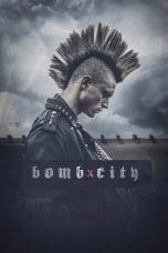 Nonton film Bomb City (2017) terbaru di Dutamovie21 Nonton film Bomb City (2017) terbaru di Dutamovie21