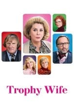 Nonton film Trophy Wife (2010) terbaru di Dutamovie21 Nonton film Trophy Wife (2010) terbaru di Dutamovie21