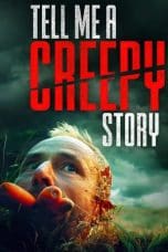 Nonton film Tell Me a Creepy Story (2023) terbaru di Dutamovie21 Nonton film Tell Me a Creepy Story (2023) terbaru di Dutamovie21
