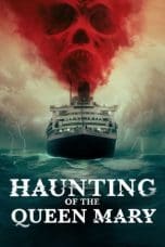 Nonton film Haunting of the Queen Mary (2023) terbaru di Dutamovie21 Nonton film Haunting of the Queen Mary (2023) terbaru di Dutamovie21