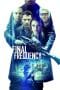 Nonton film Final Frequency (2021) terbaru di Dutamovie21 Nonton film Final Frequency (2021) terbaru di Dutamovie21