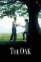 Nonton film The Oak (1992) terbaru di Dutamovie21 Nonton film The Oak (1992) terbaru di Dutamovie21