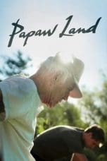 Nonton film Papaw Land (2021) terbaru di Dutamovie21 Nonton film Papaw Land (2021) terbaru di Dutamovie21