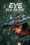 Nonton film Eye for an Eye (2022) terbaru di Dutamovie21 Nonton film Eye for an Eye (2022) terbaru di Dutamovie21