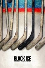 Nonton film Black Ice (2023) terbaru di Dutamovie21 Nonton film Black Ice (2023) terbaru di Dutamovie21