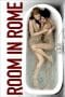 Nonton film Room in Rome (2010) terbaru di Dutamovie21 Nonton film Room in Rome (2010) terbaru di Dutamovie21
