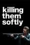 Nonton film Killing Them Softly (2012) terbaru di Dutamovie21 Nonton film Killing Them Softly (2012) terbaru di Dutamovie21