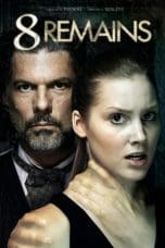 Nonton film 8 Remains (2018) terbaru di Dutamovie21 Nonton film 8 Remains (2018) terbaru di Dutamovie21