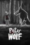 Nonton film Peter & the Wolf (2023) terbaru di Dutamovie21