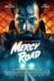 Nonton film Mercy Road (2023) terbaru di Dutamovie21 Nonton film Mercy Road (2023) terbaru di Dutamovie21
