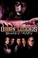 Nonton film Urban Legends: Bloody Mary (2005) terbaru di Dutamovie21 Nonton film Urban Legends: Bloody Mary (2005) terbaru di Dutamovie21