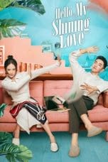 Nonton film Hello, My Shining Love (2022) terbaru di Dutamovie21 Nonton film Hello, My Shining Love (2022) terbaru di Dutamovie21