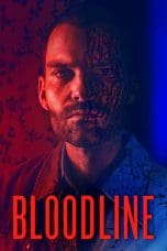 Nonton film Bloodline (2018) terbaru di Dutamovie21 Nonton film Bloodline (2018) terbaru di Dutamovie21