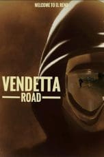 Nonton film Vendetta Road (2023) terbaru di Dutamovie21 Nonton film Vendetta Road (2023) terbaru di Dutamovie21