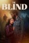 Nonton film The Blind (2023) terbaru di Dutamovie21 Nonton film The Blind (2023) terbaru di Dutamovie21