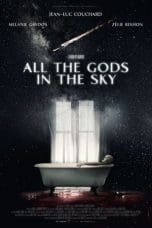 Nonton film All the Gods in the Sky (2019) terbaru di Dutamovie21 Nonton film All the Gods in the Sky (2019) terbaru di Dutamovie21
