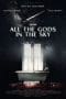 Nonton film All the Gods in the Sky (2019) terbaru di Dutamovie21 Nonton film All the Gods in the Sky (2019) terbaru di Dutamovie21
