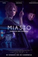 Nonton film Miasto (2021) terbaru di Dutamovie21 Nonton film Miasto (2021) terbaru di Dutamovie21