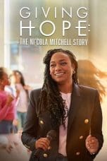 Nonton film Giving Hope: The Ni’cola Mitchell Story (2023) terbaru di Dutamovie21 Nonton film Giving Hope: The Ni’cola Mitchell Story (2023) terbaru di Dutamovie21