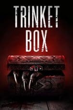 Nonton film Trinket Box terbaru di Dutamovie21 Nonton film Trinket Box terbaru di Dutamovie21
