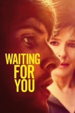 Nonton film Waiting for You (2017) terbaru di Dutamovie21 Nonton film Waiting for You (2017) terbaru di Dutamovie21