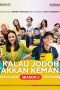 Nonton film Kalau Jodoh Takkan Kemana Season 2 (2023) terbaru di Dutamovie21 Nonton film Kalau Jodoh Takkan Kemana Season 2 (2023) terbaru di Dutamovie21