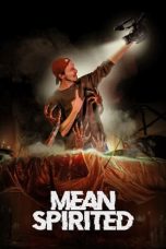 Nonton film Mean Spirited (2023) terbaru di Dutamovie21