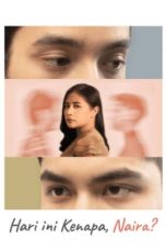 Nonton film Hari Ini Kenapa, Naira? (2021) terbaru di Dutamovie21 Nonton film Hari Ini Kenapa, Naira? (2021) terbaru di Dutamovie21