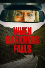 Nonton film When Darkness Falls (2022) terbaru di Dutamovie21 Nonton film When Darkness Falls (2022) terbaru di Dutamovie21