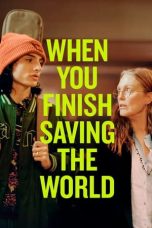 Nonton film When You Finish Saving the World (2023) terbaru di Dutamovie21 Nonton film When You Finish Saving the World (2023) terbaru di Dutamovie21