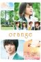Nonton film Orange (2015) terbaru di Dutamovie21