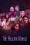Nonton film The Falling World (2022) terbaru di Dutamovie21 Nonton film The Falling World (2022) terbaru di Dutamovie21