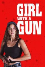 Nonton film Girl With a Gun (2022) terbaru di Dutamovie21 Nonton film Girl With a Gun (2022) terbaru di Dutamovie21