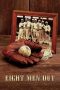 Nonton film Eight Men Out (1988) terbaru di Dutamovie21 Nonton film Eight Men Out (1988) terbaru di Dutamovie21