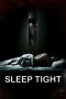 Nonton film Sleep Tight (2011) terbaru di Dutamovie21
