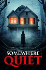 Nonton film Somewhere Quiet (2024) terbaru di Dutamovie21 Nonton film Somewhere Quiet (2024) terbaru di Dutamovie21