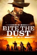 Nonton film Bite the Dust (2023) terbaru di Dutamovie21