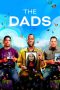 Nonton film The Dads (2023) terbaru di Dutamovie21 Nonton film The Dads (2023) terbaru di Dutamovie21