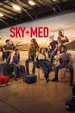 Nonton film SkyMed Season 1-2 (2022) terbaru di Dutamovie21 Nonton film SkyMed Season 1-2 (2022) terbaru di Dutamovie21